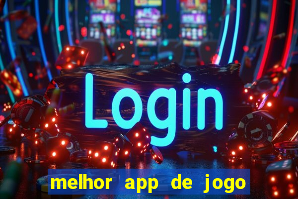 melhor app de jogo para ganhar dinheiro